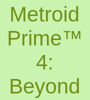 Metroid Prime™ 4: Beyond